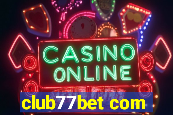 club77bet com